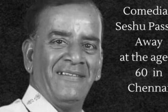 Comedian Seshu passed away at the age of 60